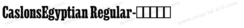 CaslonsEgyptian Regular字体转换